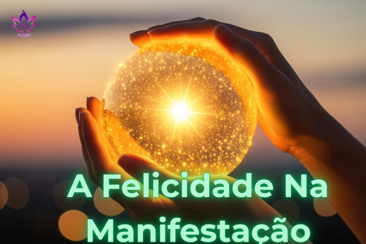 Mãos moldando uma esfera de luz dourada, ilustrando o conceito de Abraham-Hicks sobre a felicidade na manifestação e o poder de criar a realidade com a emoção.