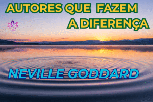 Banner da categoria Autores que Fazem a Diferença com o nome de Neville Goddard.