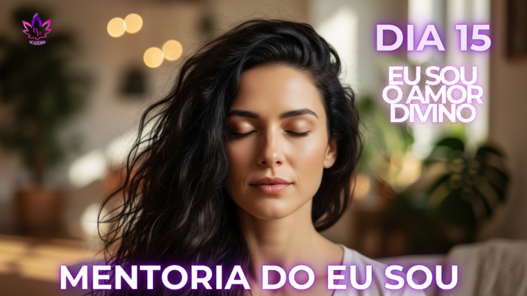 Mentoria do Eu Sou Dia 15