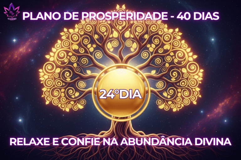 "Imagem do Plano de Prosperidade de 40 Dias, com uma árvore dourada. O texto sobreposto indica 'Dia 24' e o tema 'Seu Verdadeiro Eu é a Fonte da Abundância'."