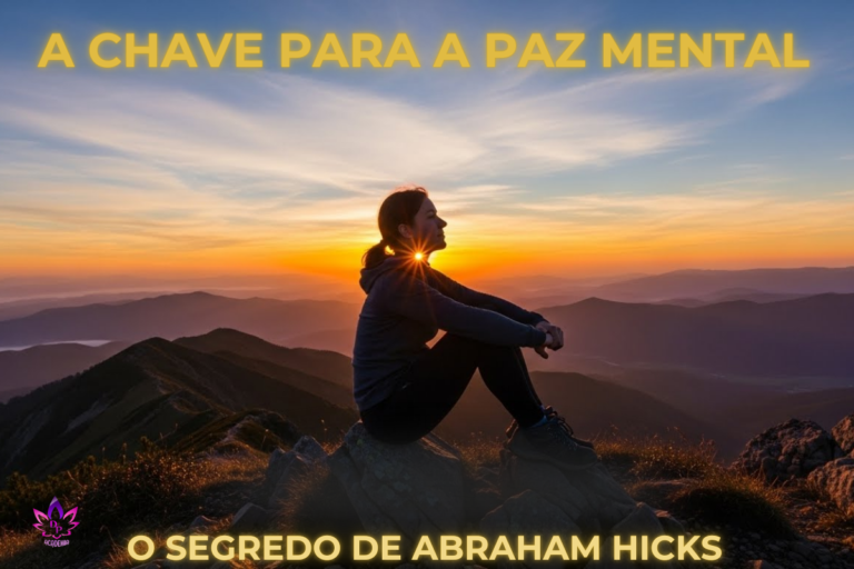 Mulher em estado de serenidade e presença contemplando o horizonte, simbolizando a conquista da paz mental através dos ensinamentos de Abraham-Hicks.