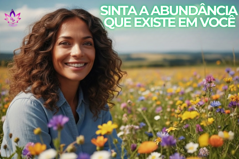 Mulher sorrindo em meio a um campo florido, ilustrando como transformar crenças limitantes permite sentir a abundância interior.