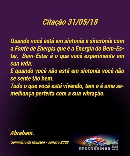 Sintonia com a Fonte: Citação de Abraham-Hicks sobre alinhamento vibracional e bem-estar.