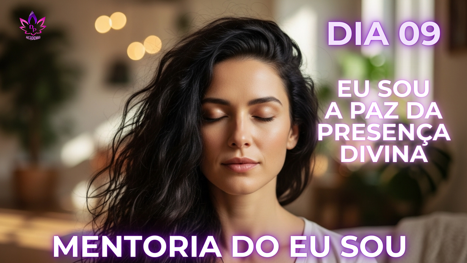 Mentoria do Eu Sou Dia 9 - A Paz de Saint Germain, Eletromagnetismo e Ressonância Mórfica.