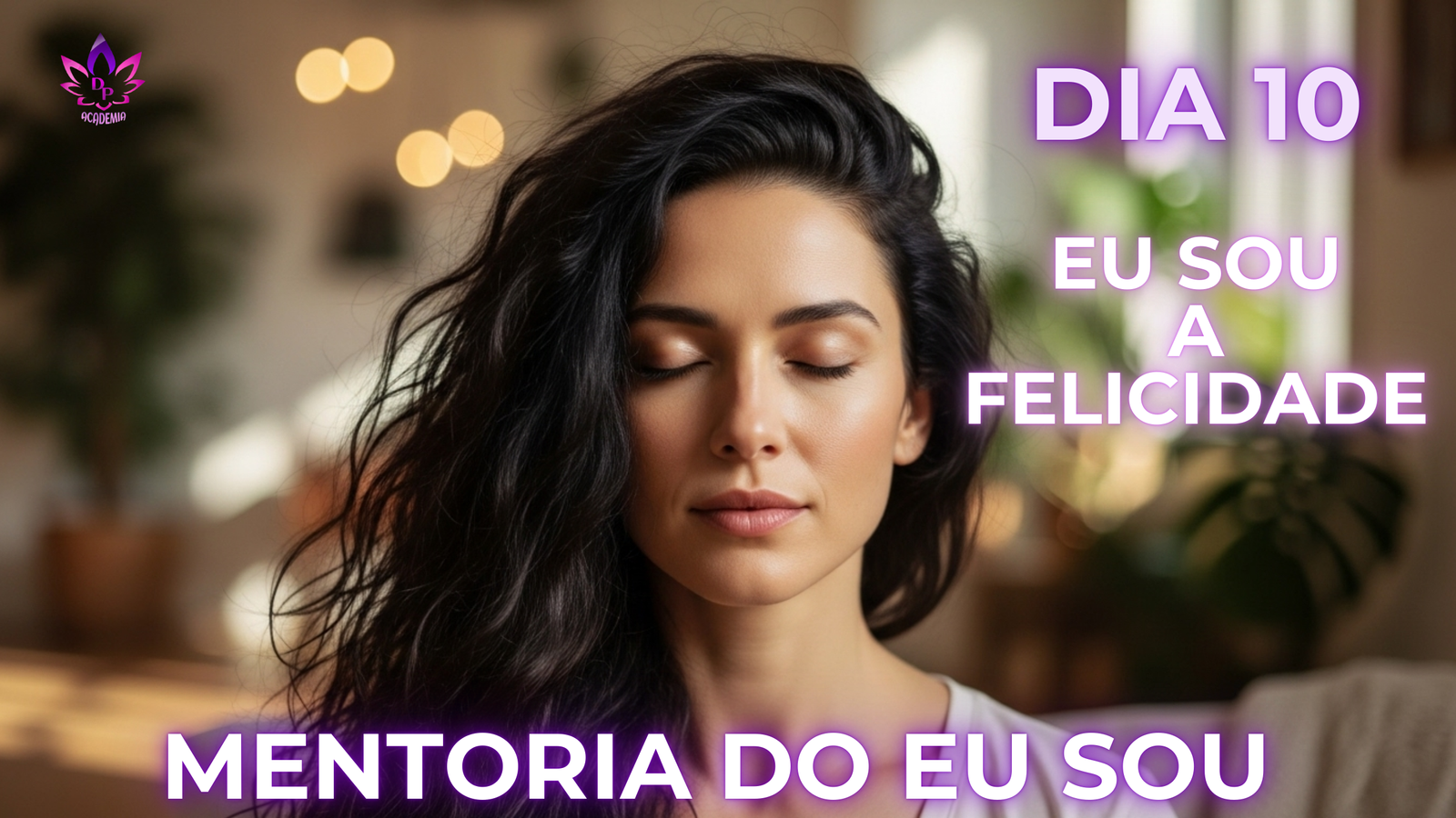 Mentoria do Eu Sou Dia 10