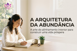 Como construir uma vida prospera unindo neurociência e os ensinamentos de Abraham-Hicks.